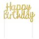 Happy Birthday Gold Happy Birthday cake decoration