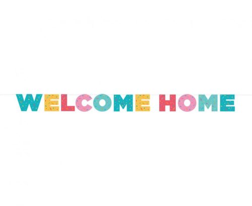 Colour Welcome Home sign 250 cm