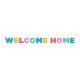 Colour Welcome Home sign 250 cm