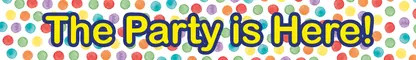 Party The is Here sign 90 cm